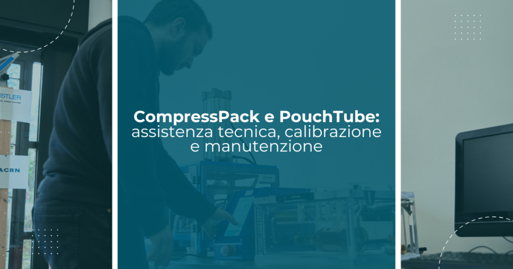 CompressPack e PouchTube assistenza tecnica, calibrazione e manutenzione per macchinari ACRN e multimarca (1)